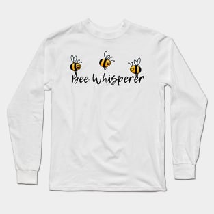 Bee Whisperer Long Sleeve T-Shirt